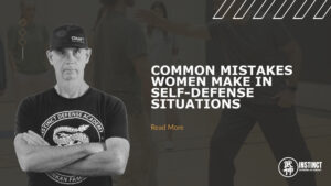 Common Mistakes Women Make in Self-Defense Situations