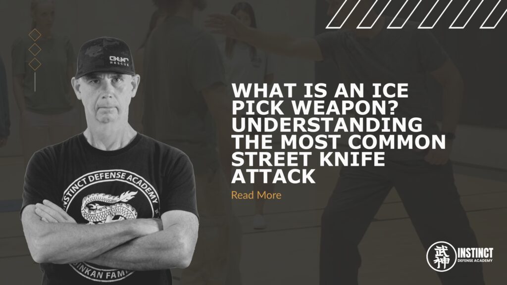 What Is an Ice Pick Weapon Understanding the Most Common Street Knife Attack