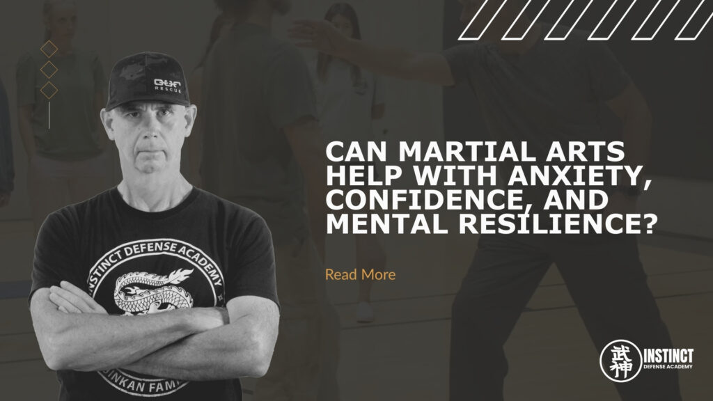 Can Martial Arts Help with Anxiety, Confidence, and Mental Resilience
