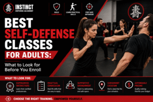 Best Self-Defense Classes for Adults: What to Look for Before You Enroll